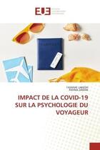 Couverture du livre « Impact de la covid-19 sur la psychologie du voyageur » de Labiedh/Damak aux éditions Editions Universitaires Europeennes