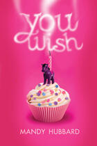 Couverture du livre « You Wish » de Mandy Hubbard aux éditions Penguin Group Us