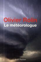 Couverture du livre « Le météorologue » de Olivier Rolin aux éditions Seuil
