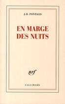 Couverture du livre « En marge des nuits » de J.-B. Pontalis aux éditions Gallimard