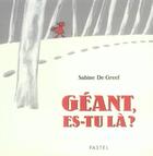 Couverture du livre « Geant, es-tu la ? » de Sabine De Greef aux éditions Ecole Des Loisirs