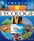 Couverture du livre « L'écologie » de Agence Comillus aux éditions Fleurus