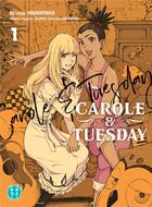 Couverture du livre « Carole & Tuesday Tome 1 » de Bones et Shinichiro Watanabe et Morito Yamataka aux éditions Nobi Nobi
