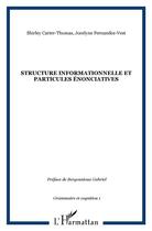 Couverture du livre « Structure informationnelle et particules enonciatives - vol01 » de Vest Fernandez aux éditions L'harmattan