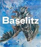 Couverture du livre « Baselitz ; Ausstellung Fondation Beyeler » de  aux éditions Hatje Cantz