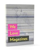 Couverture du livre « We love magazines /anglais » de Dgv aux éditions Dgv