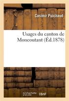 Couverture du livre « Usages du canton de moncoutant » de Puichaud aux éditions Hachette Bnf