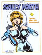 Couverture du livre « Sally forth t.1 ; j'aurais mieux fait de me taire » de Wallace Wood aux éditions Hors Collection