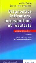 Couverture du livre « Diagnostics infirmiers interventions et resultats ; langage et pratique » de  aux éditions Elsevier-masson