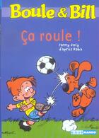 Couverture du livre « Boule & Bill ; ça roule ! » de Fanny Joly aux éditions Mango