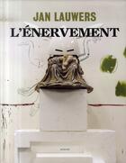 Couverture du livre « L'énervement » de Jan Lauwers aux éditions Actes Sud