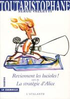 Couverture du livre « Reviennent les lucioles ! la stratégie d'Alice » de Valletti Serge aux éditions L'atalante