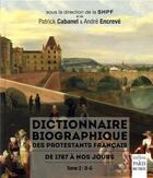 Couverture du livre « Dictionnaire biographique des protestants francais de 1787 a nos jours. - tome 2 : d-k » de Collectif Sous La Di aux éditions Paris
