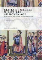 Couverture du livre « Elites et ordres militaires au moyen age » de Josserand/Olive aux éditions Casa De Velazquez