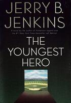 Couverture du livre « The Youngest Hero » de Jerry Bruce Jenkins aux éditions Faitwords