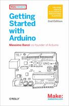 Couverture du livre « Getting Started with Arduino » de Massimo Banzi aux éditions O Reilly