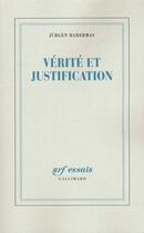 Couverture du livre « Verite et justification » de Jurgen Habermas aux éditions Gallimard