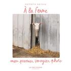Couverture du livre « A la ferme » de Nathalie Seroux aux éditions La Martiniere Jeunesse