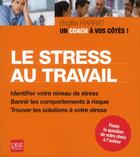 Couverture du livre « Le stress au travail » de Brigitte Piarrat aux éditions Prat Prisma