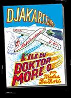 Couverture du livre « L'île du doktor More O. » de Martes Bathori aux éditions Requins Marteaux