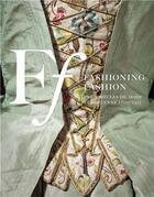 Couverture du livre « Fashioning fashion ; deux siècles de mode européenne ; 1700-1915 » de S. Takeda et K. Spilker aux éditions Prestel