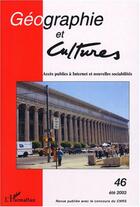 Couverture du livre « Acces publics à internet et nouvelles sociabilités » de Geographie Et Cultur aux éditions L'harmattan