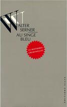 Couverture du livre « Au singe bleu » de Walter Serner aux éditions Allia