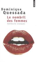 Couverture du livre « Le nombril des femmes » de Dominique Quessada aux éditions Points