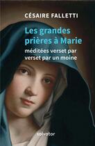 Couverture du livre « Ave Maria ! les trois grandes prières à Marie » de Cesaire Falletti aux éditions Salvator