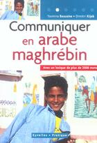 Couverture du livre « Communiquer en arabe maghrebin - avec un lexique de plus de 2500 mots » de Bassaine/Kijek aux éditions Organisation