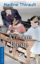 Couverture du livre « À l'encre bleue » de Nadine Thirault aux éditions De Boree