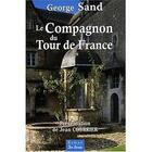 Couverture du livre « Le compagnon du tour de France t.1 » de George Sand aux éditions De Boree