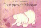 Couverture du livre « Tout pres de maman » de Pineur Catherine / N aux éditions Ecole Des Loisirs