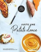 Couverture du livre « Juste une patate douce » de David Japy et Guillaume Marinette aux éditions Marabout