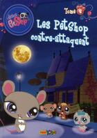 Couverture du livre « Littlest PetShop - les aventures t.2 ; les Petshop contre-attaquent » de  aux éditions Panini