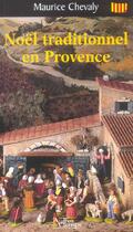 Couverture du livre « Noel traditionnel en provence » de Chevaly aux éditions Autres Temps