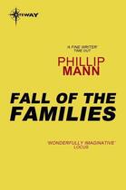 Couverture du livre « The Fall of the Families » de Mann Phillip aux éditions Orion Digital