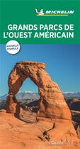 Couverture du livre « Le guide vert ; grands parcs de l'Ouest américain » de Collectif Michelin aux éditions Michelin