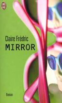 Couverture du livre « Mirror » de Claire Fredric aux éditions J'ai Lu