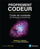 Couverture du livre « Proprement codeur : code de conduite pour développeur professionnel » de Robert C. Martin aux éditions Pearson