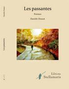 Couverture du livre « Les passantes » de Daniele Dossot aux éditions Stellamaris