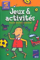 Couverture du livre « Jeux et activites 5 ans » de Vialles/Anne Marie aux éditions Retz