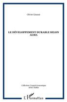 Couverture du livre « Le developpement durable selon alma » de Olivier Lluansi aux éditions L'harmattan