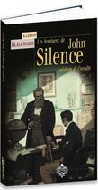 Couverture du livre « John silence » de Algernon Blackwood aux éditions Terre De Brume