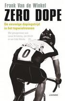 Couverture du livre « Zero dope » de Steven Van De Winkel aux éditions Uitgeverij Lannoo