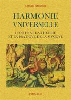 Couverture du livre « Harmonie universelle contenant la théorie et la pratique de la musique » de Marin Mersenne aux éditions Maxtor