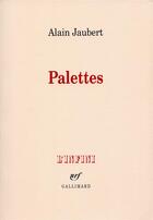 Couverture du livre « Palettes » de Alain Jaubert aux éditions Gallimard
