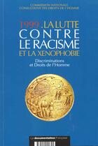 Couverture du livre « La lutte contre le racisme et la xenophobie 1999 ; exclusion et droits de l'homme » de  aux éditions Documentation Francaise