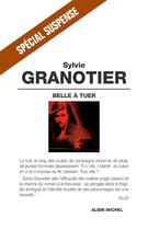 Couverture du livre « Belle à tuer » de Sylvie Granotier aux éditions Albin Michel