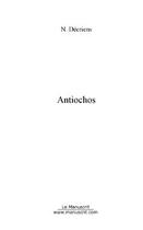 Couverture du livre « Antiochos » de Decriens Nicolas aux éditions Editions Le Manuscrit